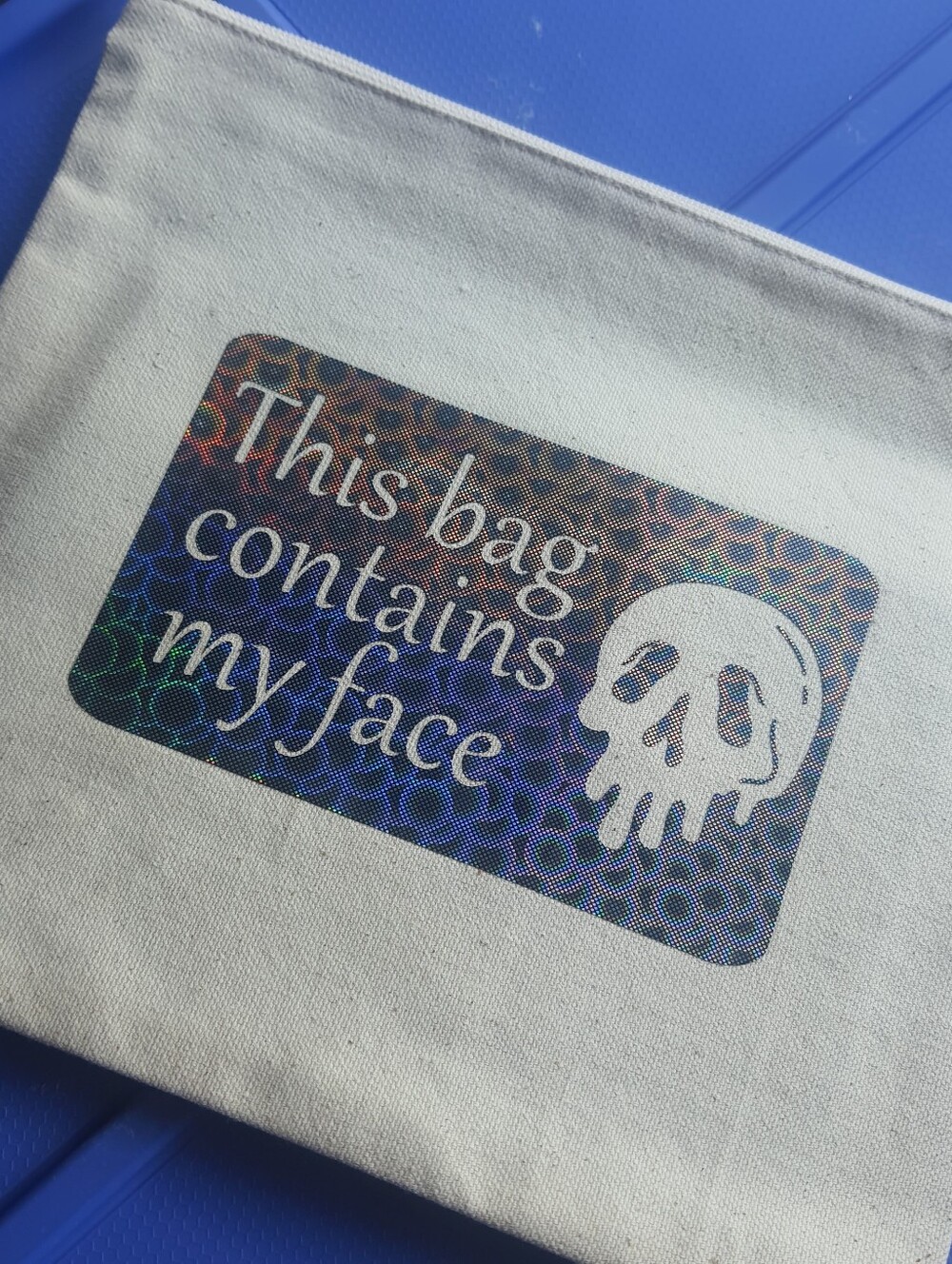 Cosmetic bag With Skeleton This Bag Contains My Face 11x8.5 Large